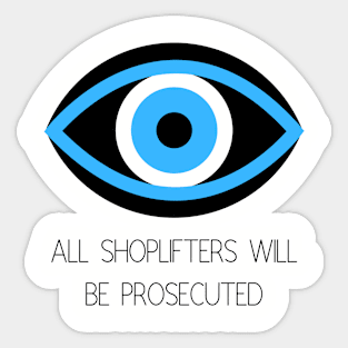 All Shoplifters Sticker